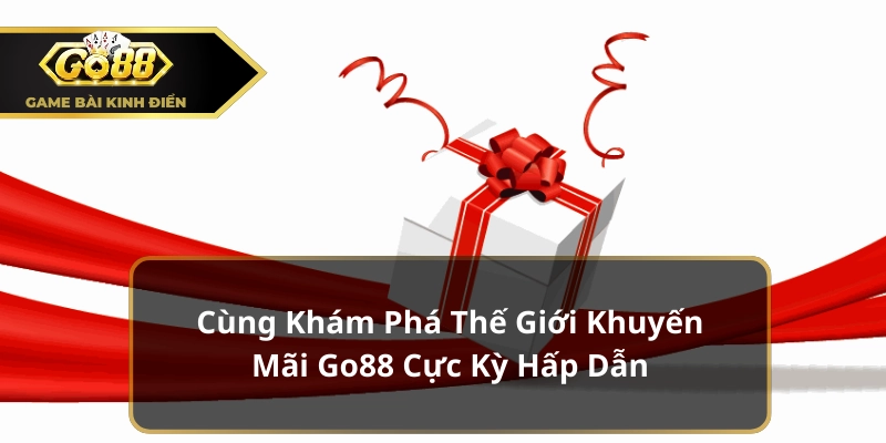 Khuyến mãi Go88